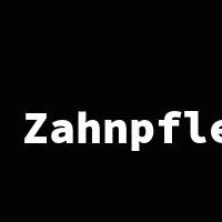Zahnpflege