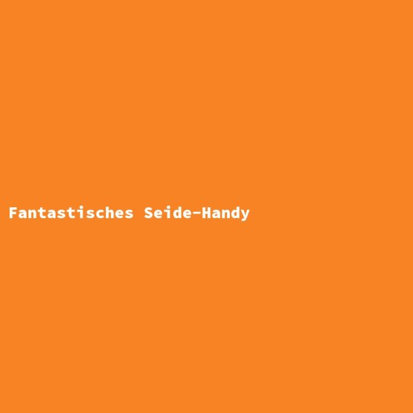 Fantastisches Seide-Handy
