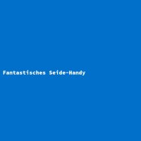 Fantastisches Seide-Handy
