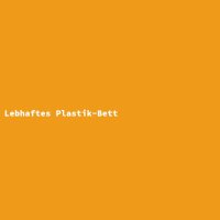 Lebhaftes Plastik-Bett