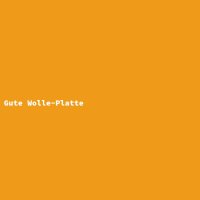 Gute Wolle-Platte