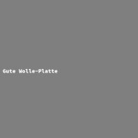 Gute Wolle-Platte