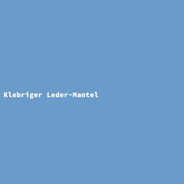 Klebriger Leder-Mantel
