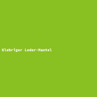 Klebriger Leder-Mantel