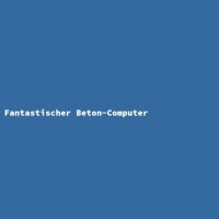 Fantastischer Beton-Computer