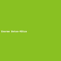 Enorme Beton-M&uuml;tze