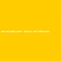 Aerodynamischer Papier-Briefkasten